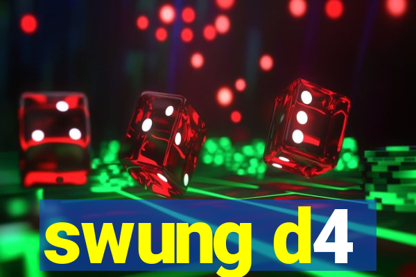 swung d4